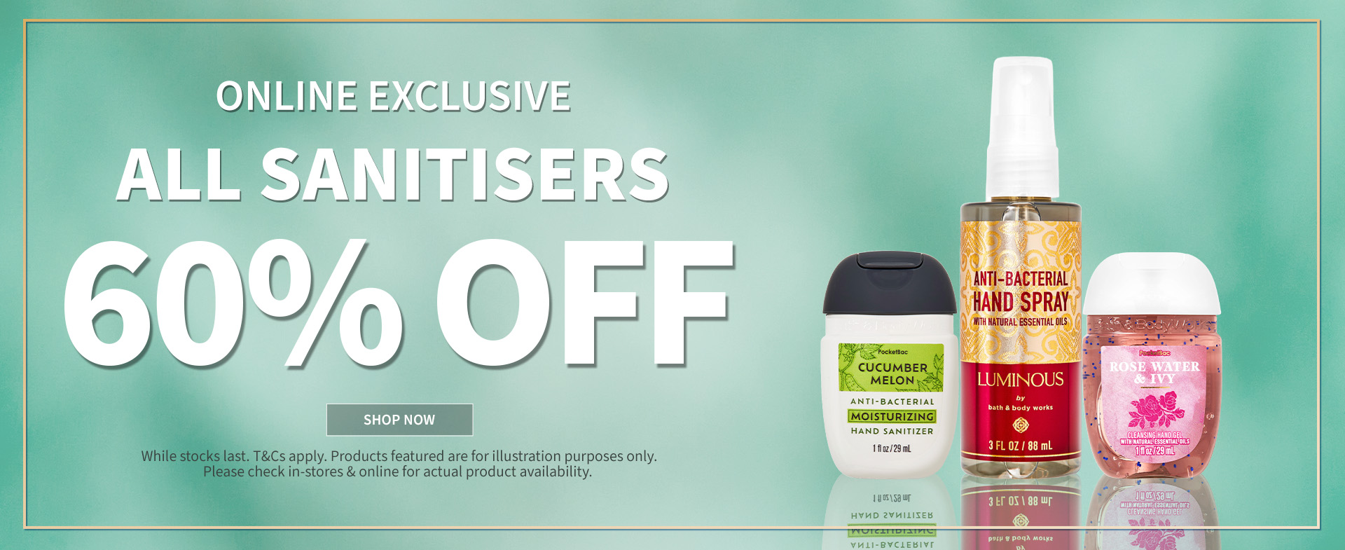 ALL SANITISERS 60% OFF