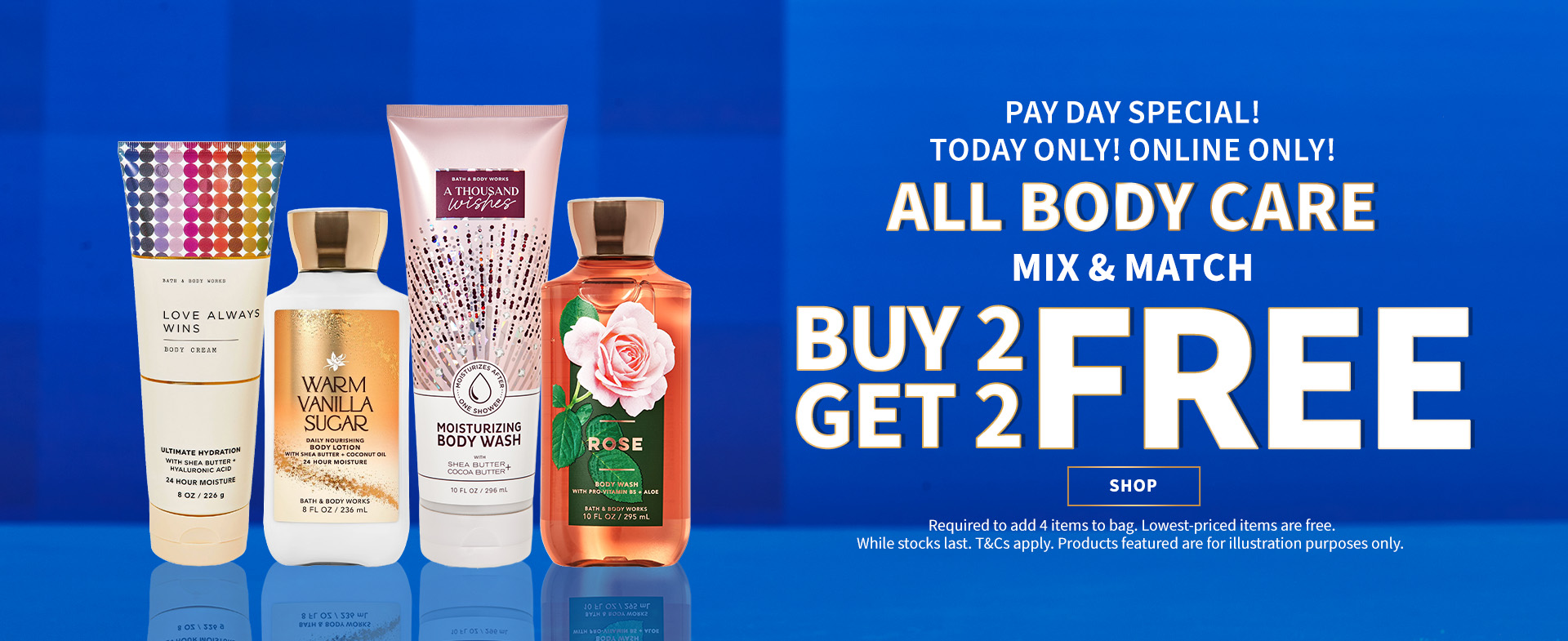 LIMITED TIME ONLY! ALL BODY CARE B2G2