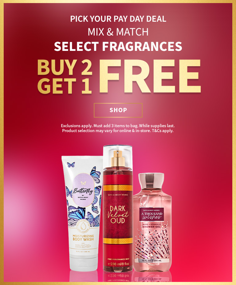 PICK YOUR PAY DAY DEAL SELECT FRAGRANCES MIX & MATCH B1G1F