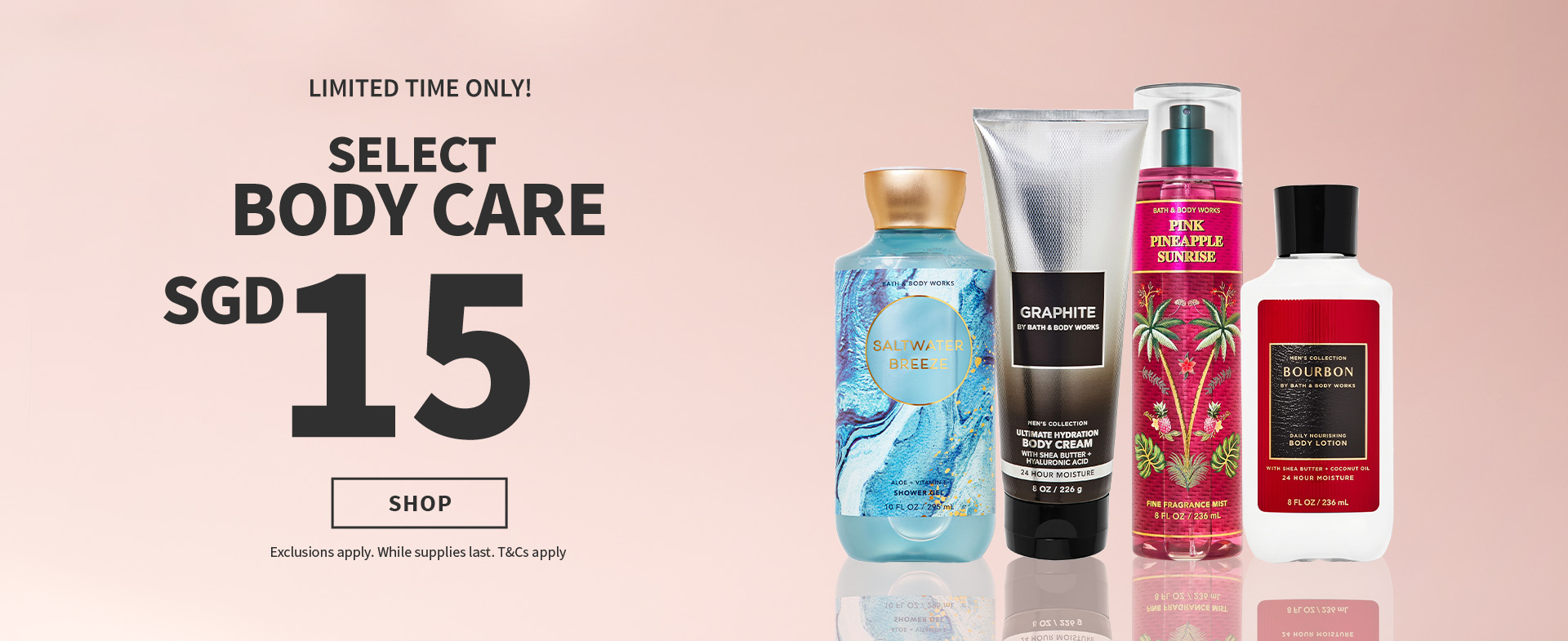 LIMITED TIME ONLY! SELECT BODY CARE